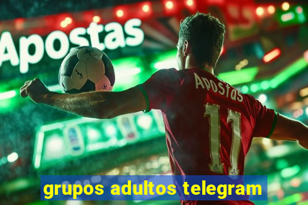 grupos adultos telegram